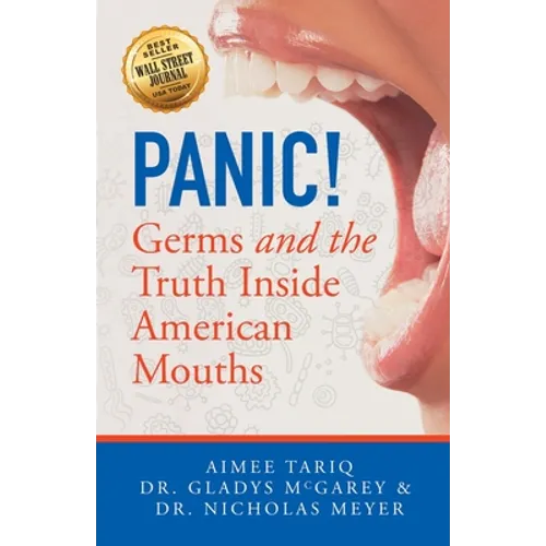 Panic! Germs and the Truth Inside American Mouths - Paperback