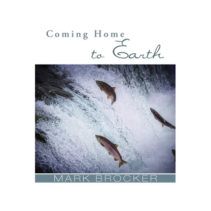 Coming Home to Earth - Paperback