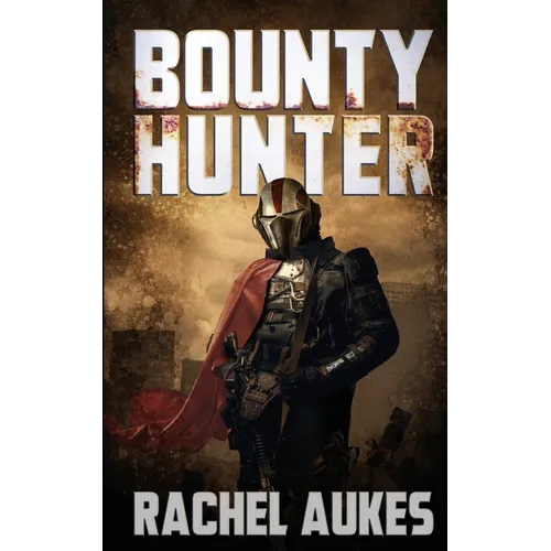 Bounty Hunter: Lone Gunfighter of the Wastelands - Paperback