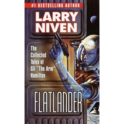 Flatlander: The Collected Tales of Gil "The Arm" Hamilton - Mass Market Paperbound
