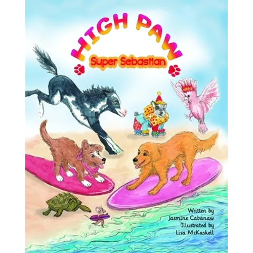 High Paw, Super Sebastian! - Paperback