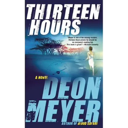 Thirteen Hours: A Benny Griessel Novel - Mass Market Paperbound