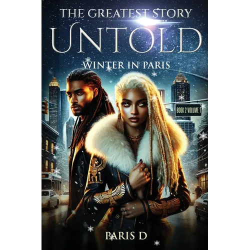 The Greatest Story Untold: Winter in Paris - Paperback
