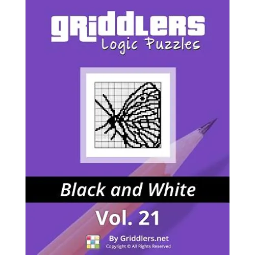 Griddlers Logic Puzzles: Black and White - Paperback