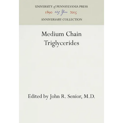 Medium Chain Triglycerides - Hardcover