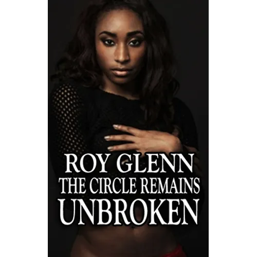 The Circle Remains Unbroken - Paperback