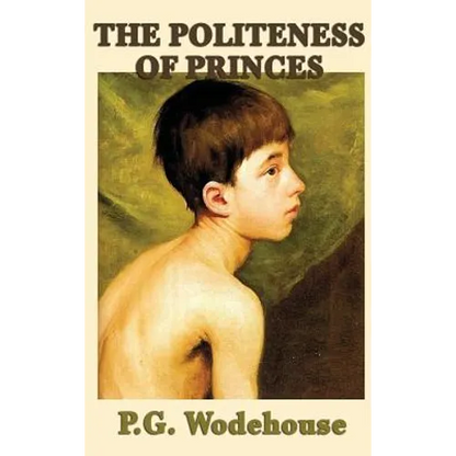 The Politeness of Princes - Hardcover