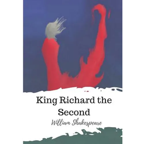 King Richard the Second - Paperback