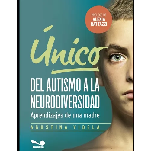 Único: del autismo a la neurodiversidad: Aprendizajes de una madre - Paperback