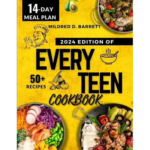 Every Teen Cookbook 2024: Fast everyone meal - Paperback