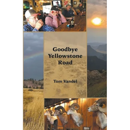 Goodbye Yellowstone Road - Paperback
