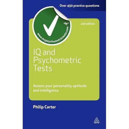 IQ and Psychometric Tests: Assess Your Personality Aptitude and Intelligence - Paperback