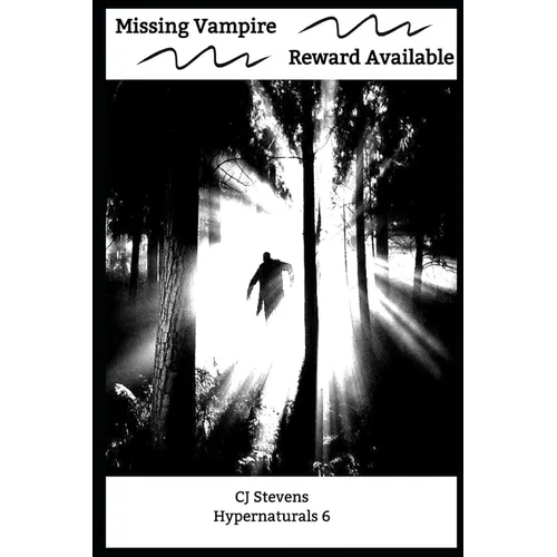 Missing Vampire - Reward Available: Hypernaturals 6 - Paperback