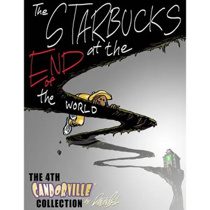 The Starbucks at the End of the World: The 4th Candorville Collection - Paperback
