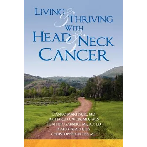 Living and Thriving with Head and Neck Cancer - Paperback