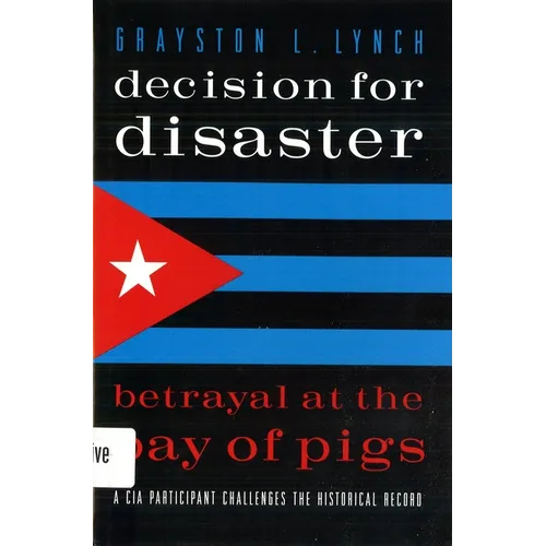 Decision for Disaster: Betrayal at the Bay of Pigs - Paperback