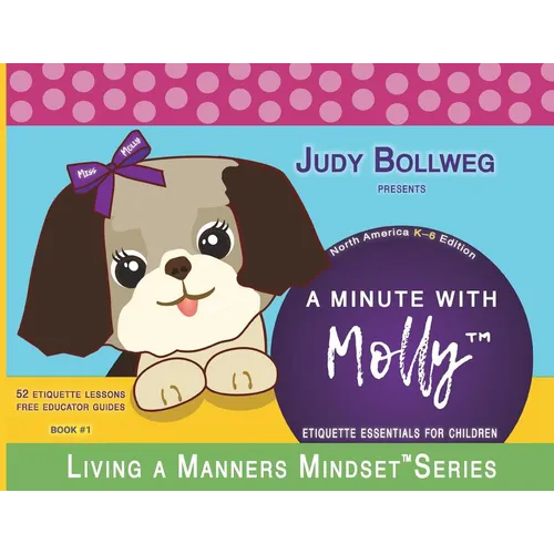 A Minute with Molly: Etiquette Essentials for Children - Paperback