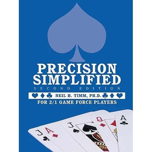 Precision Simplified --- Second Edition: For 2/1 Game Force Players - Paperback