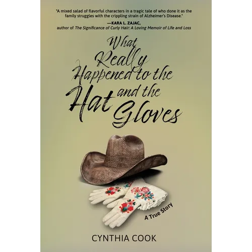 What Really Happened To The Hat and The Gloves - Hardcover