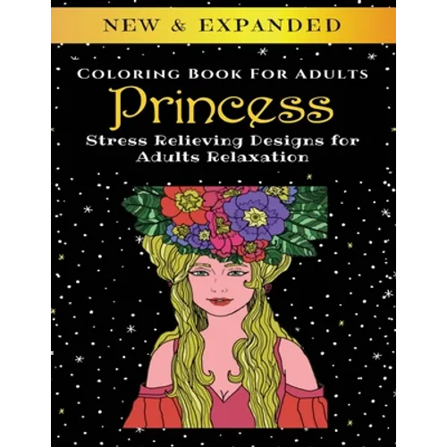 Princess - Adult Coloring Book: Stress Relieving Designs for Adults Relaxation - Paperback