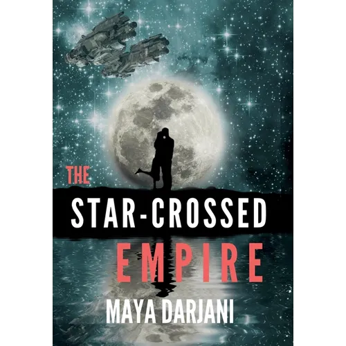 The Star-Crossed Empire - Hardcover