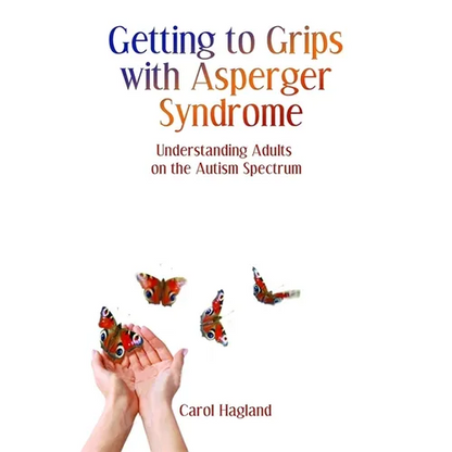 Getting to Grips with Asperger Syndrome: Understanding Adults on the Autism Spectrum - Paperback