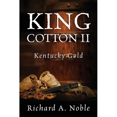 King Cotton II: Kentucky Gold - Paperback