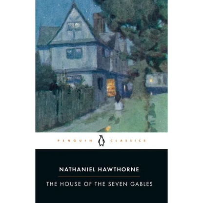 The House of the Seven Gables - Paperback