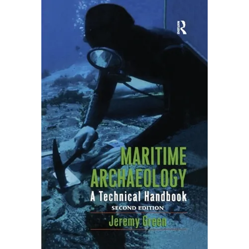 Maritime Archaeology: A Technical Handbook, Second Edition - Paperback