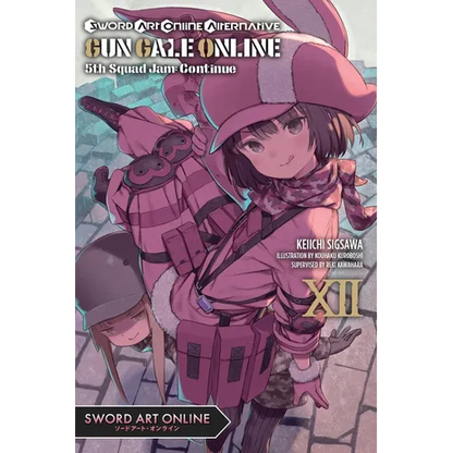 Sword Art Online Alternative Gun Gale Online, Vol. 12 (Light Novel): 5th Squad Jam: Continue Volume 12 - Paperback