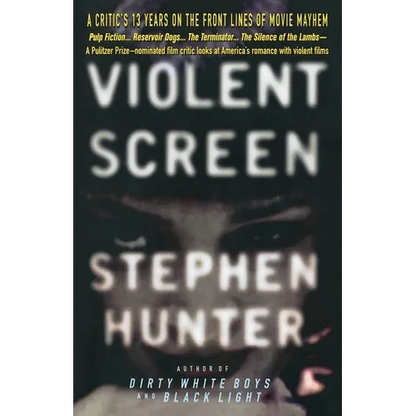 Violent Screen: A Critic's 13 Years on the Front Lines of Movie Mayhem - Paperback