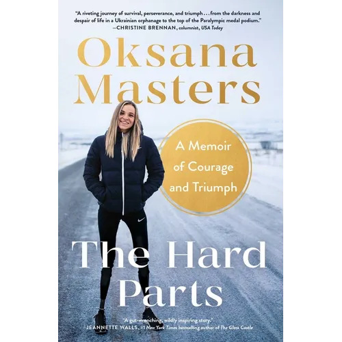 The Hard Parts: A Memoir of Courage and Triumph - Paperback