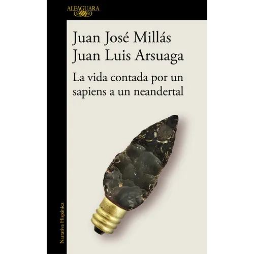 La Vida Contada Por Un Sapiens a Un Neandertal / Life as Told by a Sapiens to a Neanderthal - Paperback