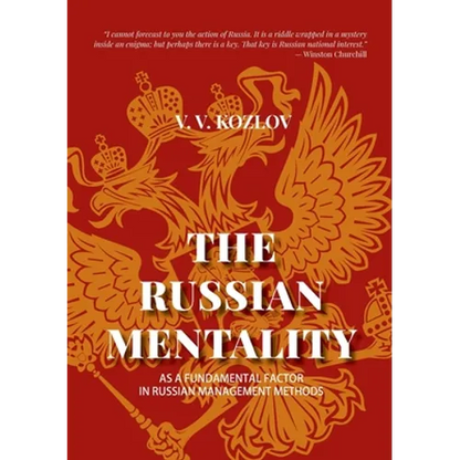 The Russian Mentality: As a Fundamental Factor in Russian Management Methods - Paperback