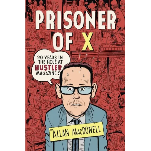 Prisoner of X: 20 Years in the Hole at Hustler Magazine - Paperback