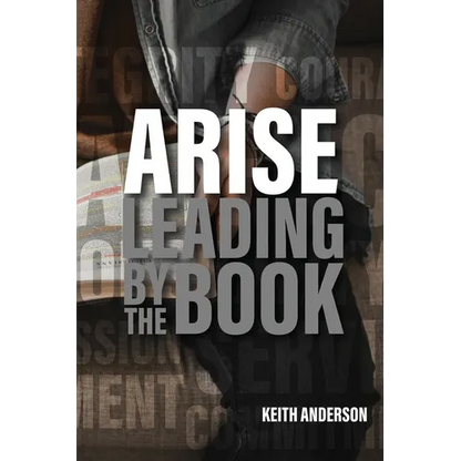 Arise: Leading By The Book - Paperback