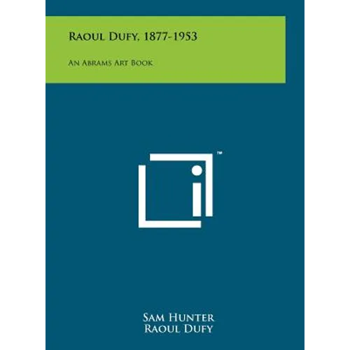 Raoul Dufy, 1877-1953: An Abrams Art Book - Hardcover
