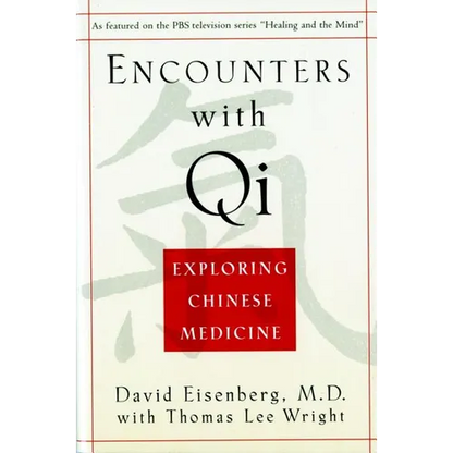 Encounters with Qi: Exploring Chinese Medicine, Updated and Revised - Paperback