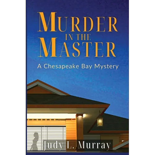 Murder in the Master: A Chesapeake Bay Mystery - Paperback