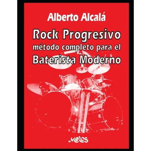 Rock Progresivo: Método completo para el baterista moderno - Paperback
