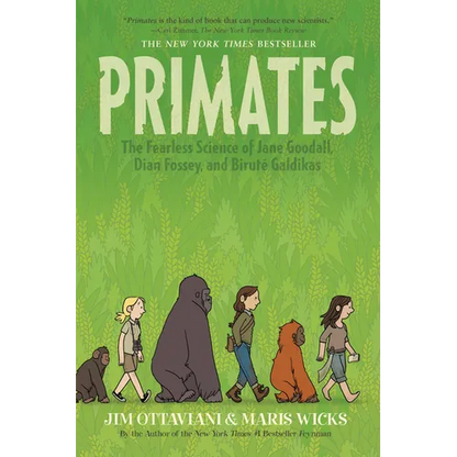 Primates: The Fearless Science of Jane Goodall, Dian Fossey, and Biruté Galdikas - Paperback