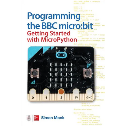 Programming the BBC Micro: Bit: Getting Started with Micropython - Paperback
