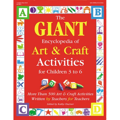 The Giant Encyclopedia of Arts & Craft Activities: Over 500 Art and Craft Activities Created by Teachers for Teachers - Paperback