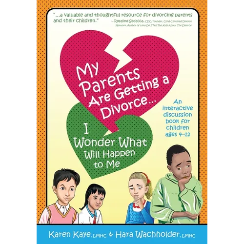 My Parents Are Getting A Divorce... I Wonder What Will Happen To Me. - Paperback
