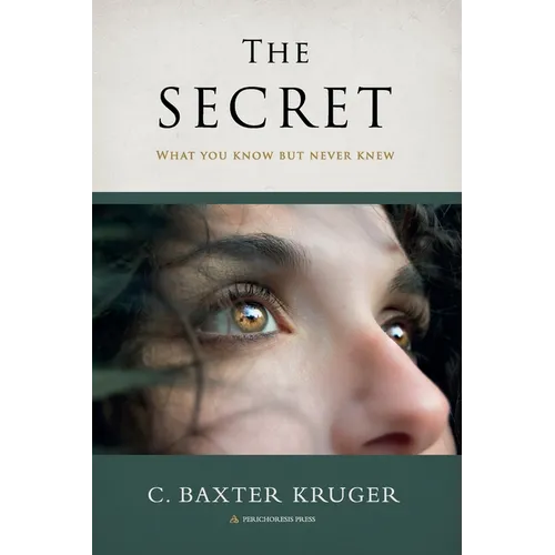 The Secret: What You Know But Never Knew - Paperback