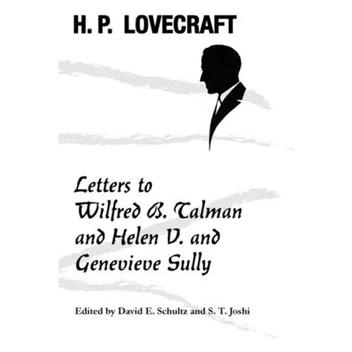 Letters to Wilfred B. Talman and Helen V. and Genevieve Sully - Paperback