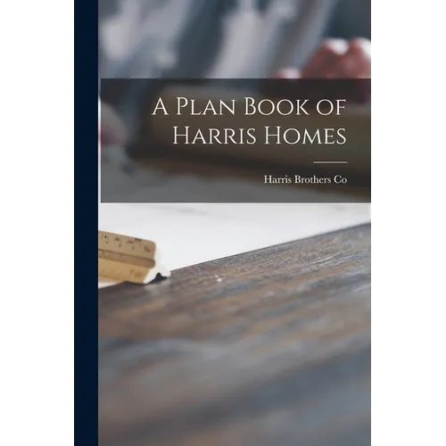 A Plan Book of Harris Homes - Paperback