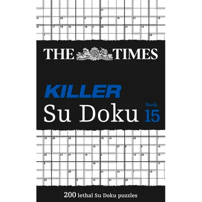 The Times Killer Su Doku Book 15: 200 Lethal Su Doku Puzzles - Paperback