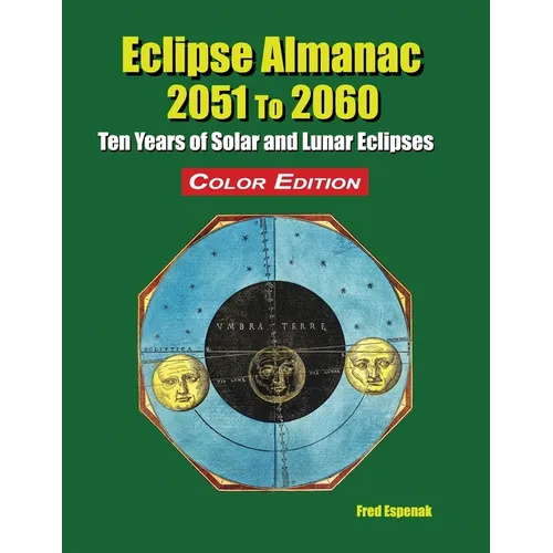 Eclipse Almanac 2051 to 2060 - Color Edition - Paperback