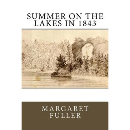 Summer on the Lakes in 1843 - Paperback